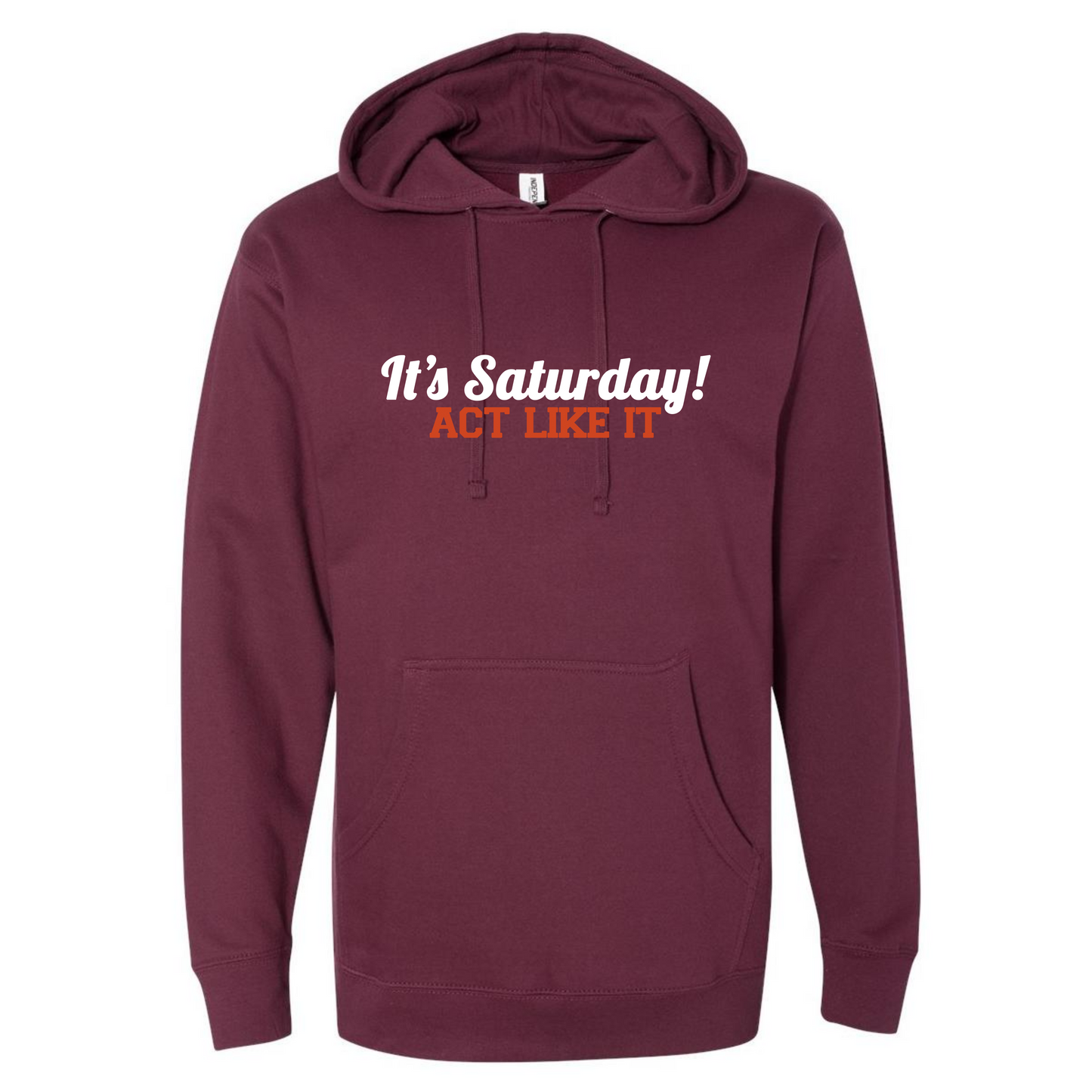 It's Saturday! Act Like It