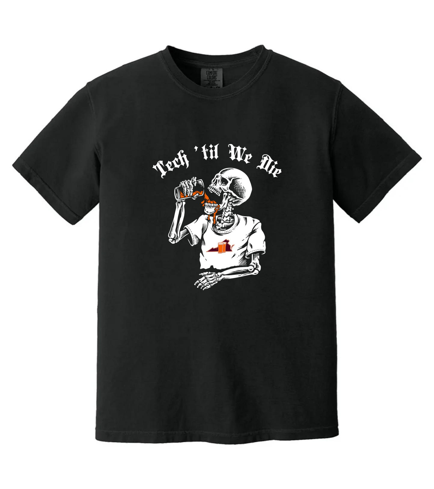 Tech 'Til We Die - Comfort Colors