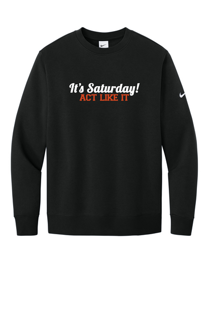 It's Saturday! Act Like It
