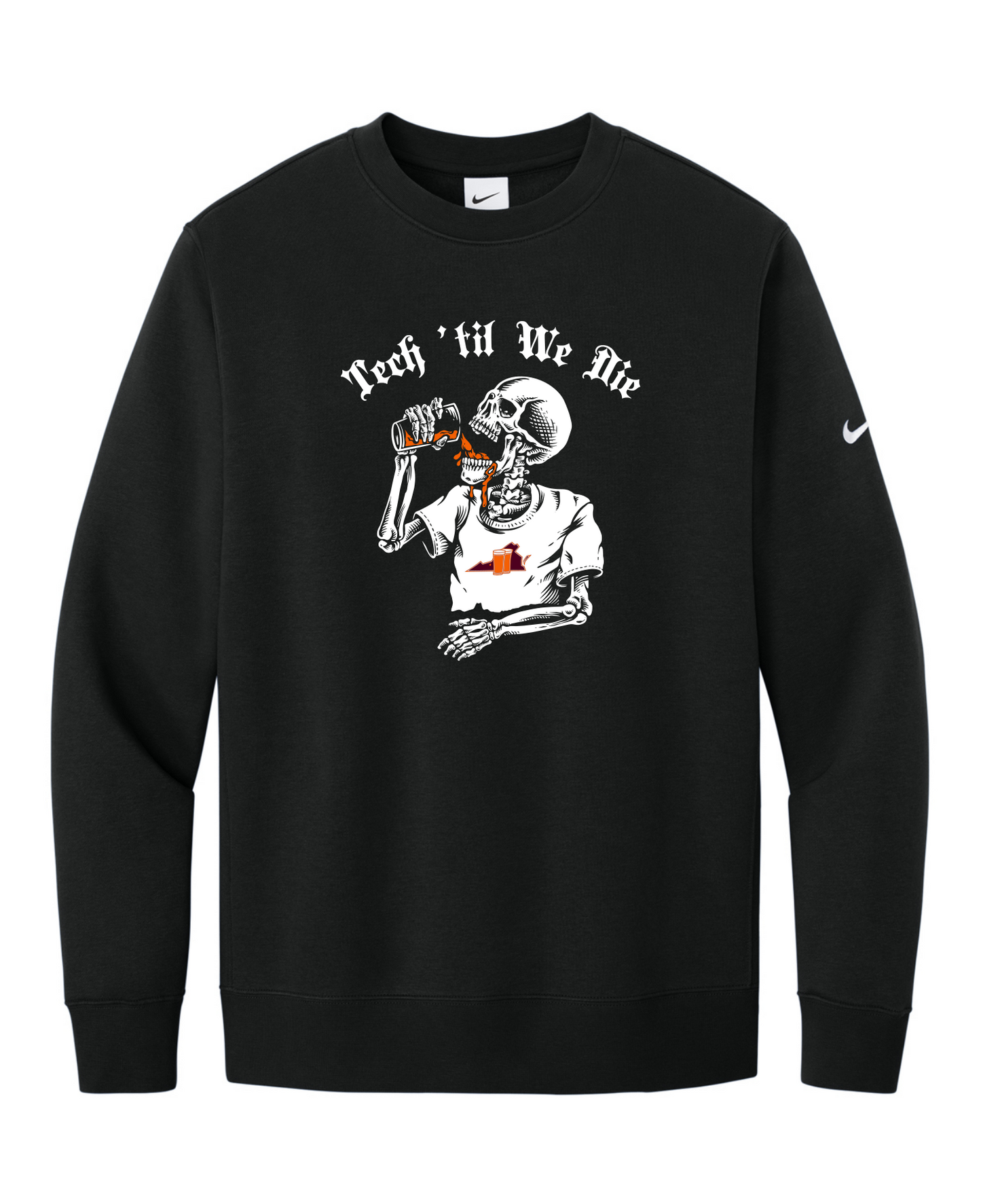 Tech 'Til We Die - Nike Hoodie & Crewneck Sweater