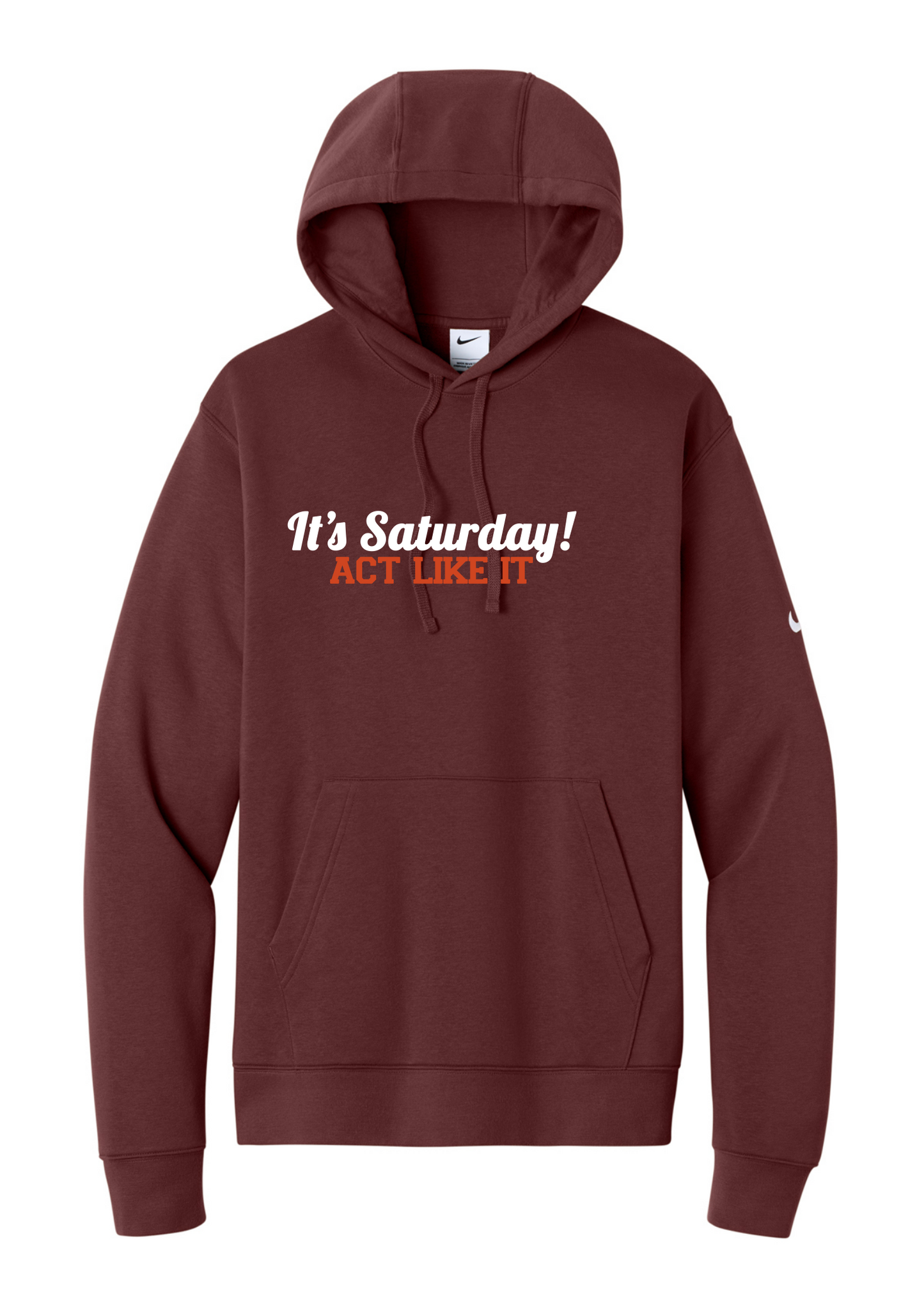 It's Saturday! Act Like It