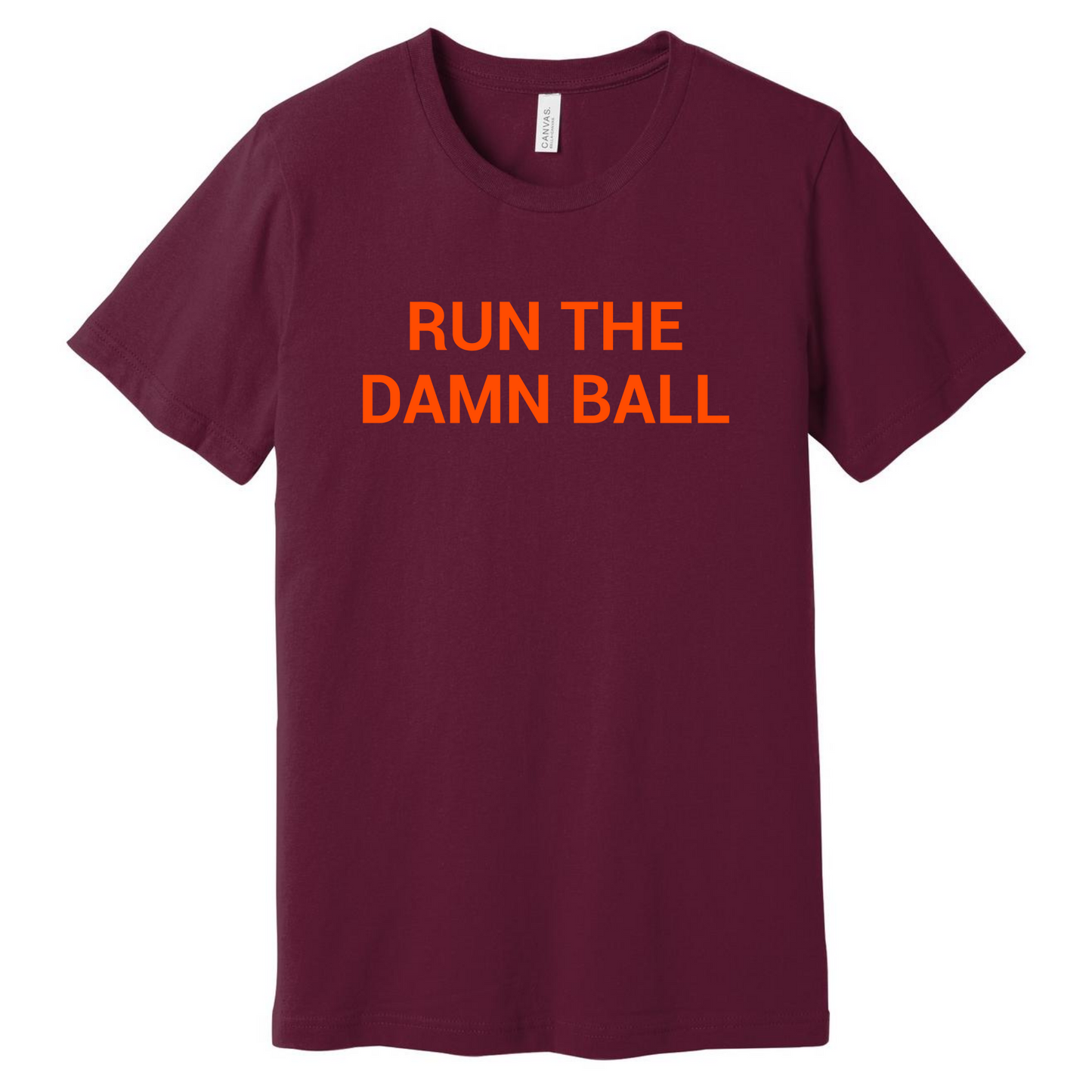 Run The Damn Ball Apparel